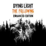 Обложка Dying Light: The Following Enhanced Edition (Все DLC)