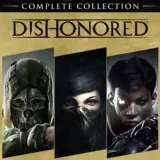 Обложка Dishonored: The Complete Collection