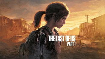 Аренда и прокат The Last of Us Part I для PS4 и PS5