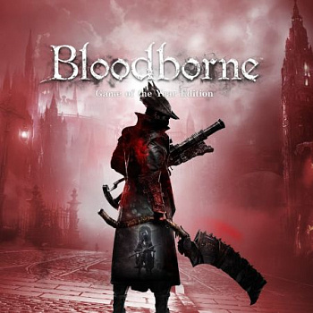 Аренда и прокат Bloodborne: Game of the Year Edition (Все DLC) для PS4 и PS5